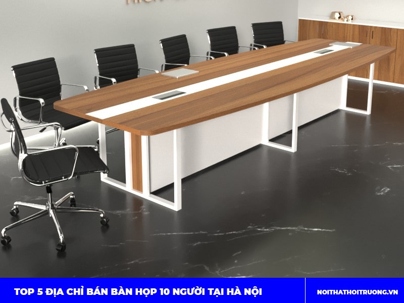 Địa chỉ bán bàn họp 10 người tại Nội Thất Đức Khang DKF Địa chỉ bán bàn họp 10 người tại Nội Thất Đức Khang DKF