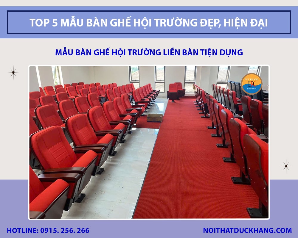 Mẫu bàn ghế hội trường liền bàn tiện dụng