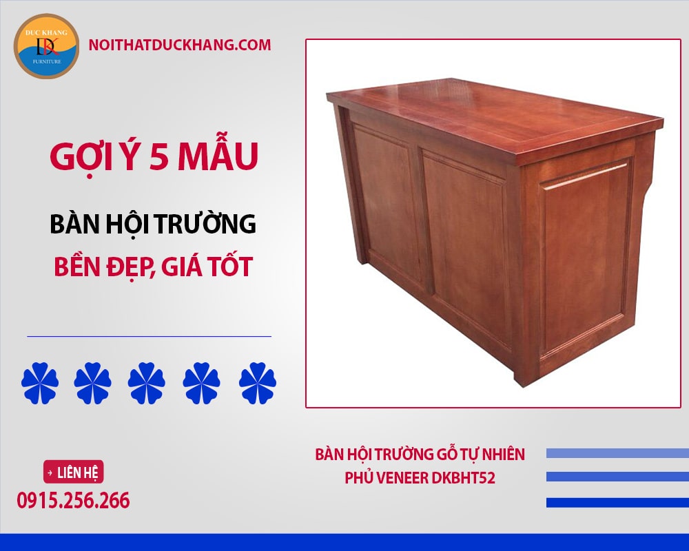 Bàn hội trường gỗ tự nhiên phủ Veneer DKBHT52