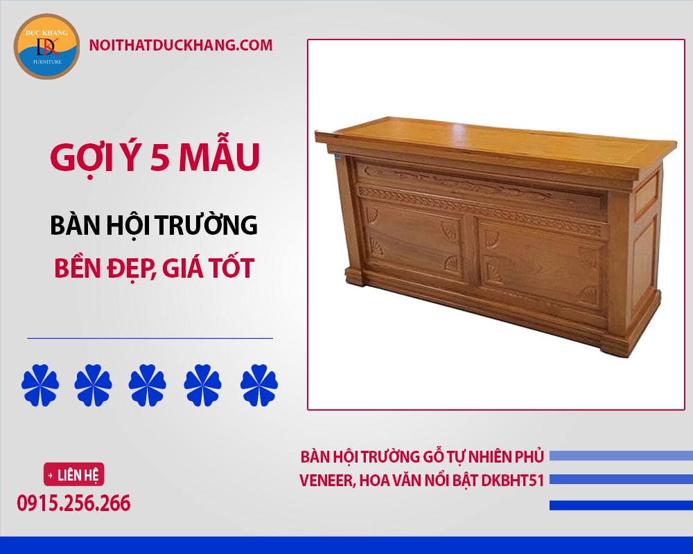 Bàn hội trường gỗ tự nhiên phủ Veneer, hoa văn nổi bật DKBHT51