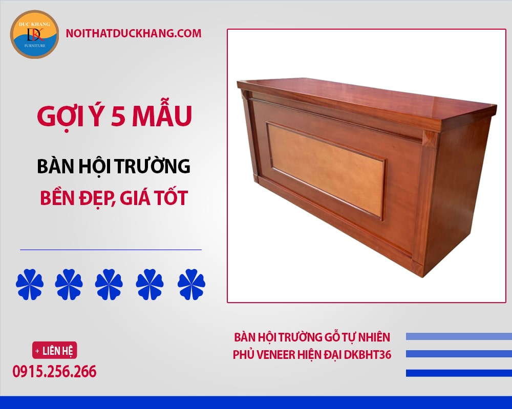 Gợi ý 5 mẫu bàn hội trường bền đẹp, giá tốt năm 2025