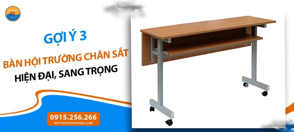 Bàn hội trường chân sắt mặt gỗ Melamine sang trọng