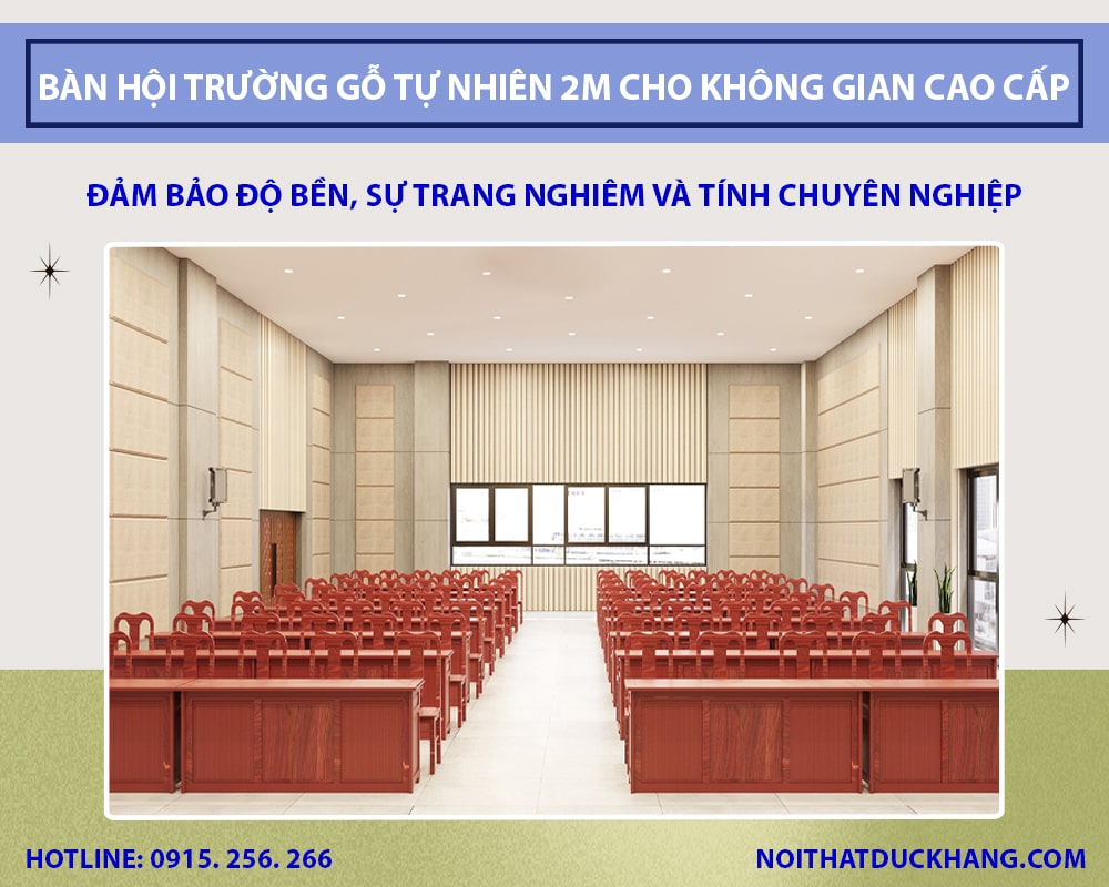 Bàn hội trường gỗ tự nhiên 2m cho không gian cao cấp