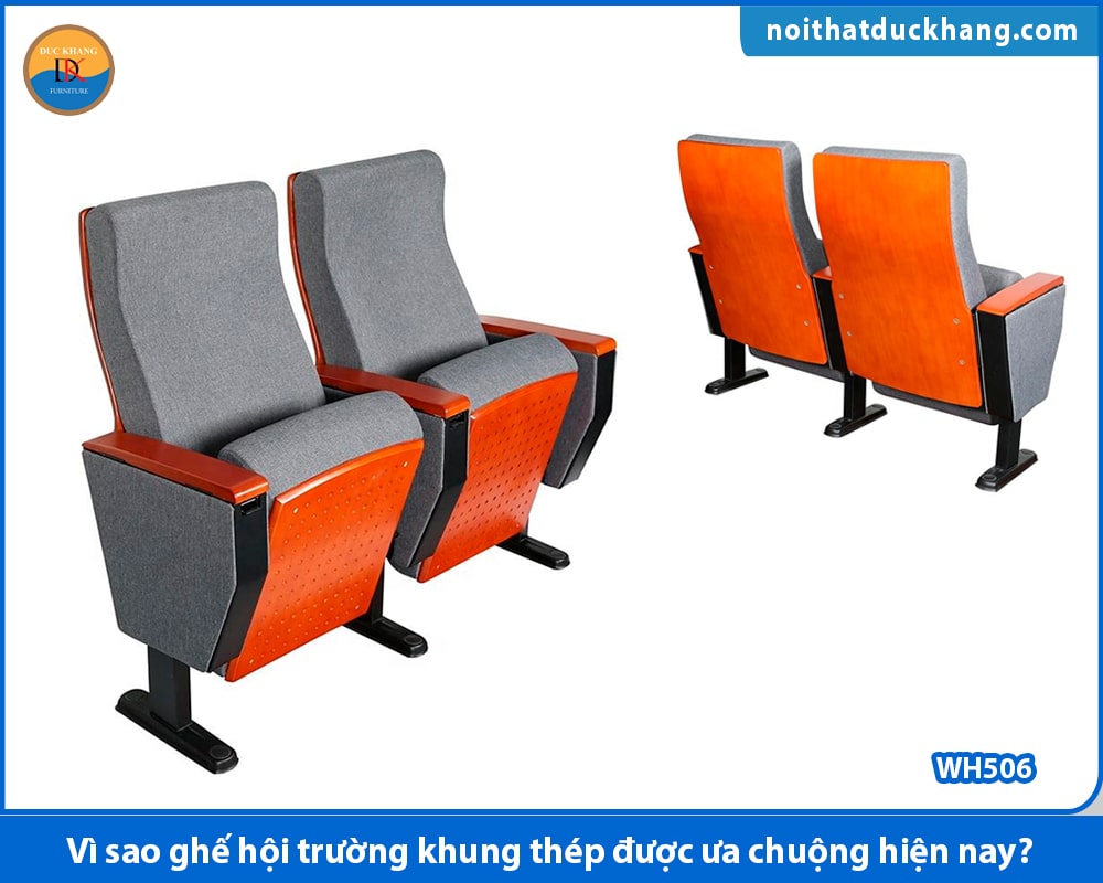 Vì sao ghế hội trường khung thép được ưa chuộng hiện nay?