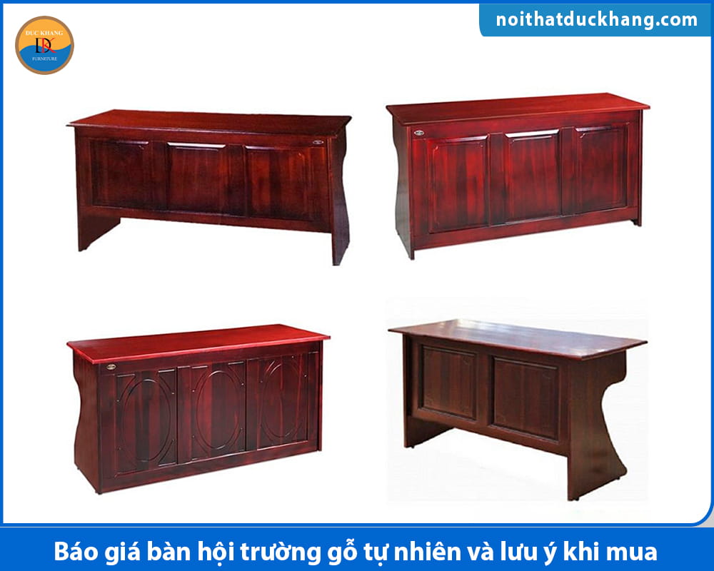 Báo giá bàn hội trường gỗ tự nhiên và lưu ý khi mua Báo giá bàn hội trường gỗ tự nhiên và lưu ý khi mua