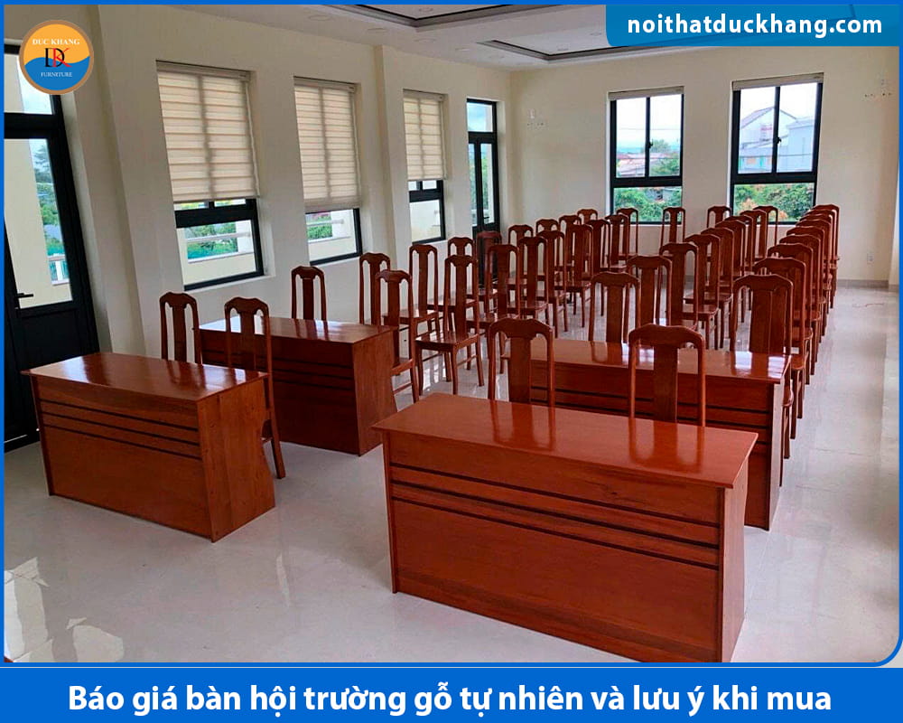 Báo giá bàn hội trường gỗ tự nhiên và lưu ý khi mua Báo giá bàn hội trường gỗ tự nhiên và lưu ý khi mua