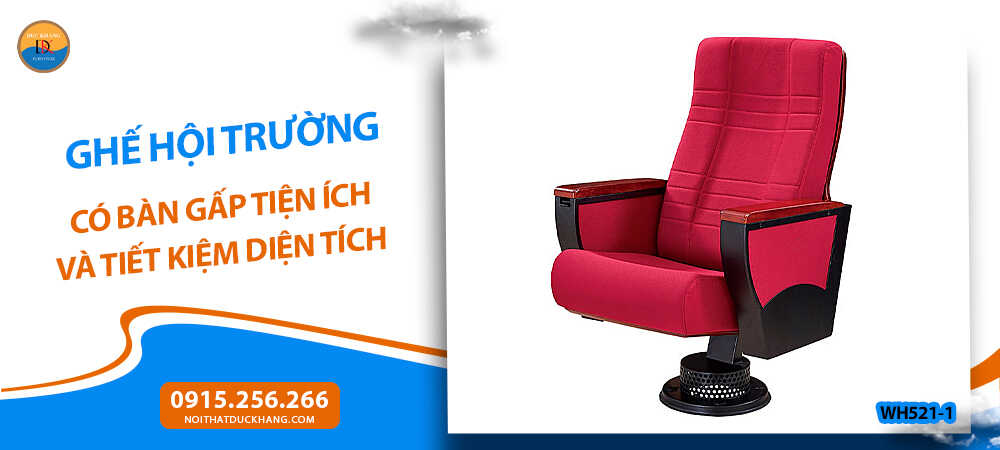 Ghế hội trường có bàn gấp tiện ích và tiết kiệm diện tích