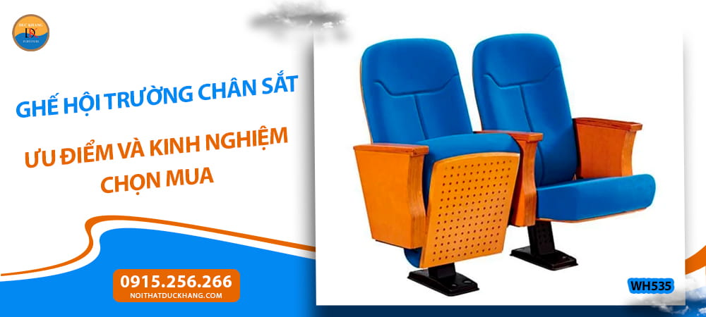 Ghế hội trường chân sắt ưu điểm và kinh nghiệm chọn mua