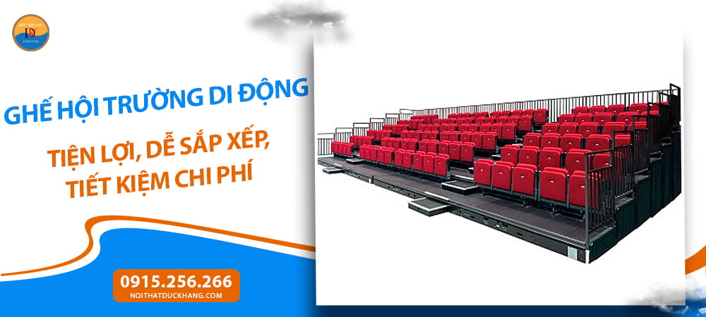 Ghế hội trường di động tiện lợi, dễ sắp xếp, tiết kiệm chi phí