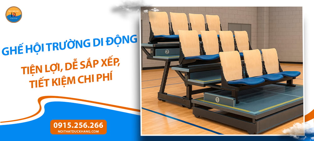 Ghế hội trường di động tiện lợi, dễ sắp xếp, tiết kiệm chi phí