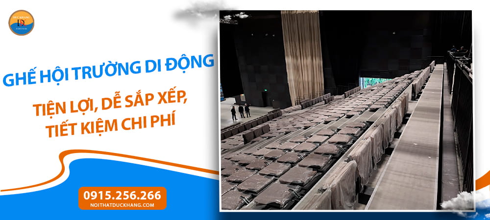 Ghế hội trường di động tiện lợi, dễ sắp xếp, tiết kiệm chi phí