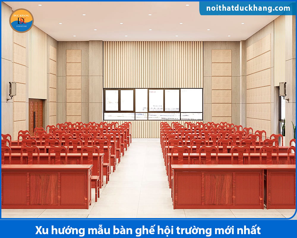 Xu hướng mẫu bàn ghế hội trường mới nhất 2026